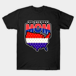 All American Mom Fourth Of July Independence Day T-Shirt